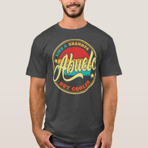 Vintage Abuelo like Grandpa but Cooler Abuelo T Shirt