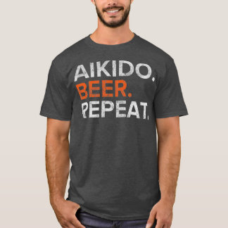 Vintage Aikido Beer Repeat Funny T Shirt