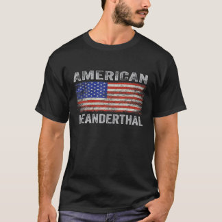 Vintage American Flagga Funny American Neanderthal T Shirt