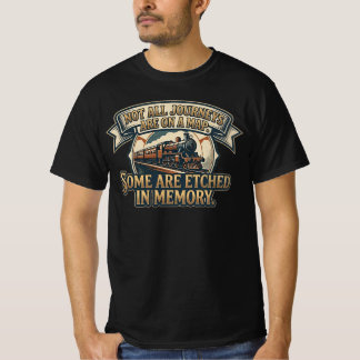 Vintage ångtågsresa - Alla resor är inte T Shirt