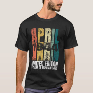 Vintage April 1944 Bday 77 Years 77th Birthda T Shirt
