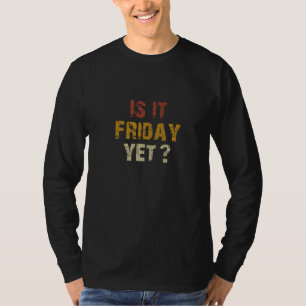 Vintage är Fredag ännu en positiv dag i veckan T Shirt