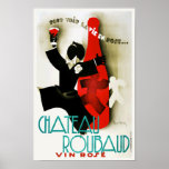 Vintage Art Deco Fransk Chateau Vin Alcohol Drink Poster<br><div class="desc">En återgivning av ett 1930-tal Art Deco-poster med en annons för Fransk Paris Chateau Roubaud Vin. Digitalt renoverat för att få ut det ursprungliga färg,  ännu bättre och åtgärda så många brister som möjligt. Anpassa poster storlekt,  struktur,  gräns och/eller ram till kostym.</div>