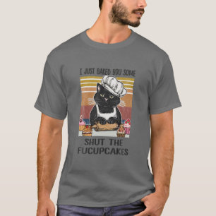 Vintage att jag har bakat dig lite för att stäng t shirt