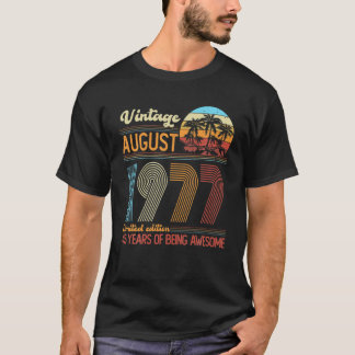 Vintage augusti 1977 45 år gammal 45:e födelsedags t shirt