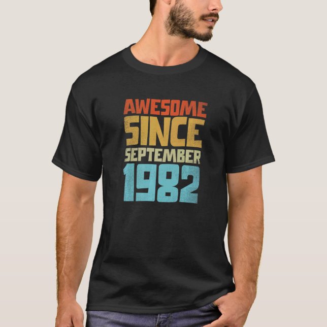 Vintage Awesome Since September 1982 Distressed T Shirt (Framsida)
