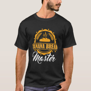 Vintage Banana Bread Funny Maker Baker Baking Lov T Shirt