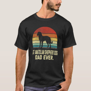 Vintage Best Anatolian Shepherd Hund Pappa All Hun T Shirt
