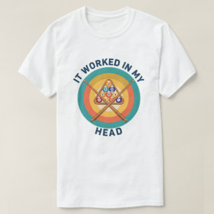 Vintage Biljard Det Fungerade i Mitt Huvud Poolspe T Shirt