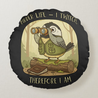 Vintage Birder Life – I Twitch Therefore I Am  Rund Kudde