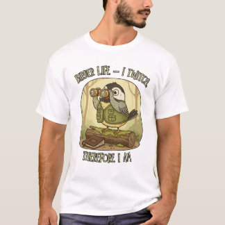 Vintage Birder Life – I Twitch Therefore I Am  T Shirt