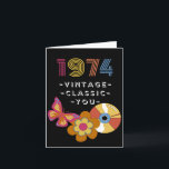 Vintage Birthday 1974 Retro Design for Friend Kort<br><div class="desc">Född 1974 Vintage Födelsedag för Vännen. Vintage,  Klassisk,  Du text på omslaget. En retrobutterfly,  LP-registrering och blomma finns på omslaget. Art,  bild och versell copyright © Shoaff Ballanger Studios,  2022.</div>