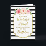 Vintage Blommigt Black Rand Friend Birthday Card Kort<br><div class="desc">Födelsedagskort för vän med vintagens rosa och persikofärgade blommor,  svart och vitt rand,  guld,  ram,  rustik handskriven stil-text och tankfull vers.</div>