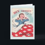 Vintage Brother Birthday Greeting Card Kort<br><div class="desc">Kort för hälsning av Retro/Vintage på födelsedagen. En trevlig pojke som vaknade upp på sin födelsedag! Hej Brother! Upp med dig! Det är er födelsedag!</div>