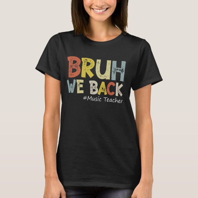 Vintage Bruh, vi backar upp musiklärarutrustning t Shirt (Framsida)