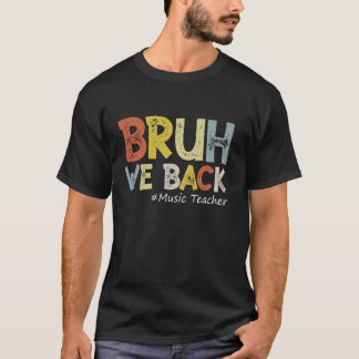 Vintage Bruh, vi backar upp musiklärarutrustning t T Shirt