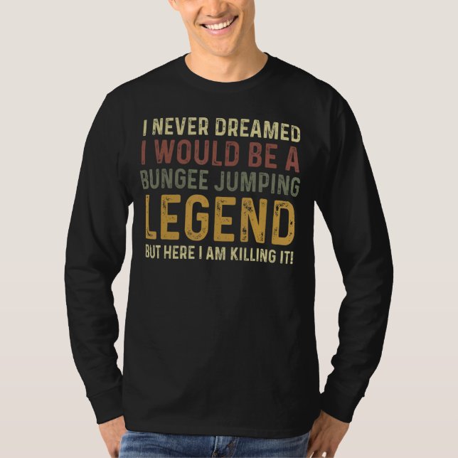 Vintage Bungee Jumping Legend Bungee Jumpers T Shirt (Framsida)