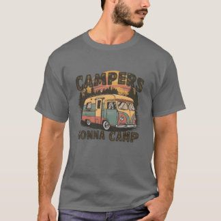 Vintage Campers Gonna Camp friend T Shirt