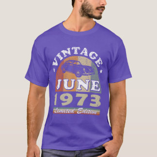 Vintage car June 1973 Born Year Birthday gift frie T Shirt