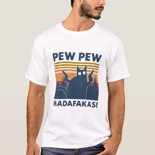 Vintage cat Pew Pew Madafakas T Shirt (Framsida)