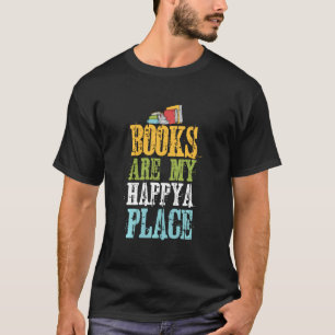 Vintage Citat Bokar Bok är Lycklig mitt Ställe T Shirt