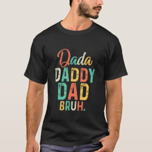 Vintage Dada pappa Pappa Bruh Quotes Fatheru2019s  T Shirt