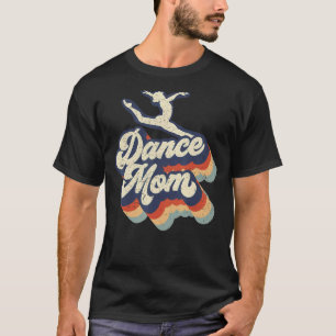 Vintage Dance Mamma Ballet Shoes Ballet Dancing Ma T Shirt
