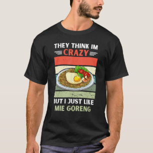 Vintage de Tänka Im Crazy, men jag gillar Mie Go T Shirt