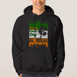 Vintage Del I Rish All Trouble Funny Saint Patric Hoodie