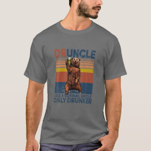 Vintage Druncle som en vanlig morbror Drunker L T Shirt