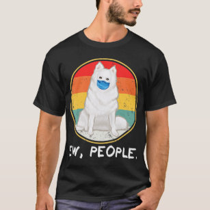 Vintage Ew People American Eskimo Hund Wearing T Shirt