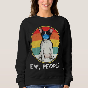 Vintage Ew People Fransk Bulldog Hund i Ansikte T Shirt