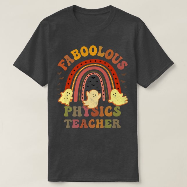 Vintage FABOOLOUS PHYSICS TEACHER T Shirt (Design framsida)