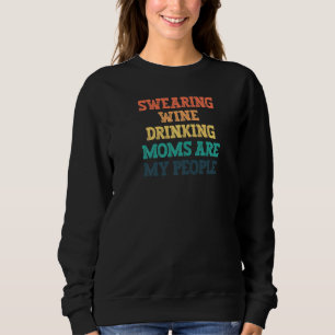 Vintage Färgad Svening Vin Drickande Mammor är M T Shirt