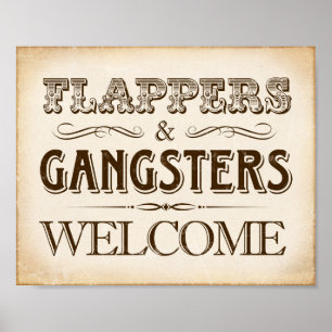 Vintage FLAPPERS and GANGSTERS WELCOME Sign Print Poster