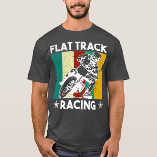 Vintage Flat Track Tävla Gift Motorcycle Racer T Shirt