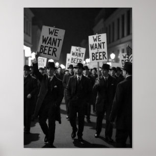 Vintage förbudstiden Vi vill ha öl protestmarsch Poster