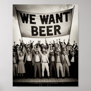 Vintage förbudstiden Vi vill ha öl protestmarsch Poster