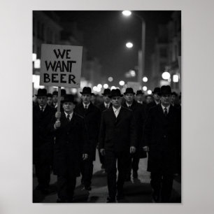 Vintage förbudstiden Vi vill ha öl protestmarsch Poster
