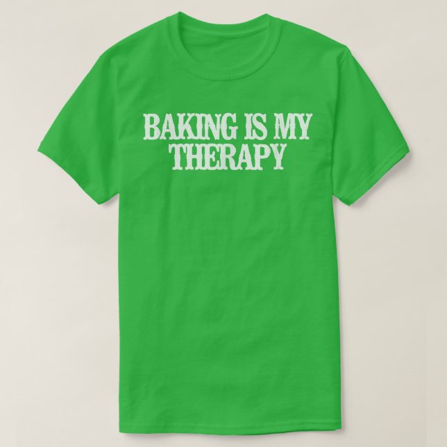 Vintage Funny Baking Is My Therapy  T Shirt (Design framsida)