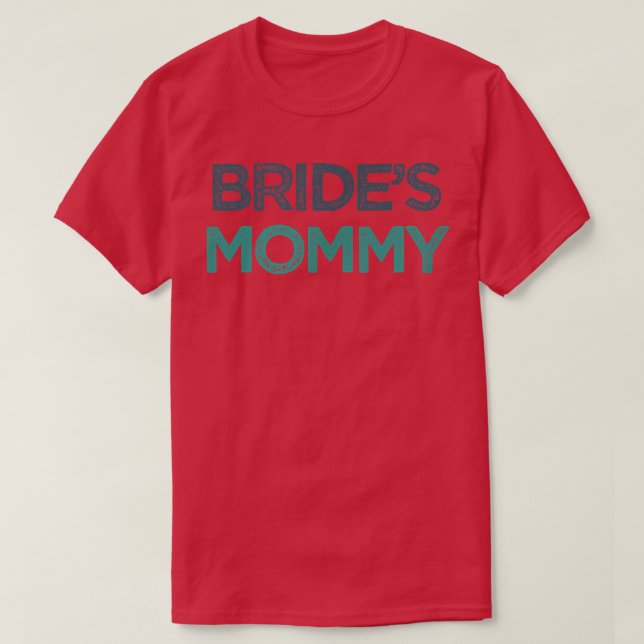 Vintage Funny Brides Mamma T Shirt (Design framsida)