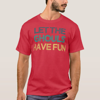 Vintage Funny Låt själarna ha roligt 4300 T Shirt