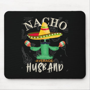 Vintage Funny som säger Nacho Average Make Musmatta