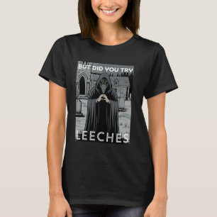 Vintage Gothic Pesten Doktor Meme Men Har Du Försö T Shirt