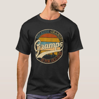 Vintage Gramps för morfar är för gamla killar Tjoc T Shirt