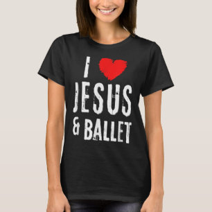 Vintage Grunge I Kärlek JESUS och BALLET, kristen T Shirt