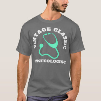 Vintage Gynecologist T Shirt