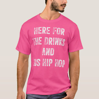 Vintage här för dryckerna och 90s Hip hop lustigt T Shirt
