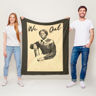 Vintage Harriet Tubman - We Out - Black History Fleecefilt