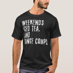 Vintage Helg Iced Tea and Dance Comps Funny Da T Shirt